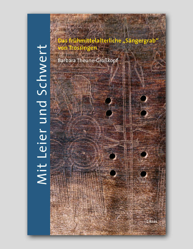 Barbara Theune-Großkopf<br>Mit Leier und Schwert<br>2. erweiterte Auflage